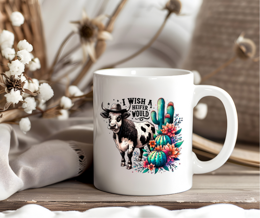 I wish a heifer would