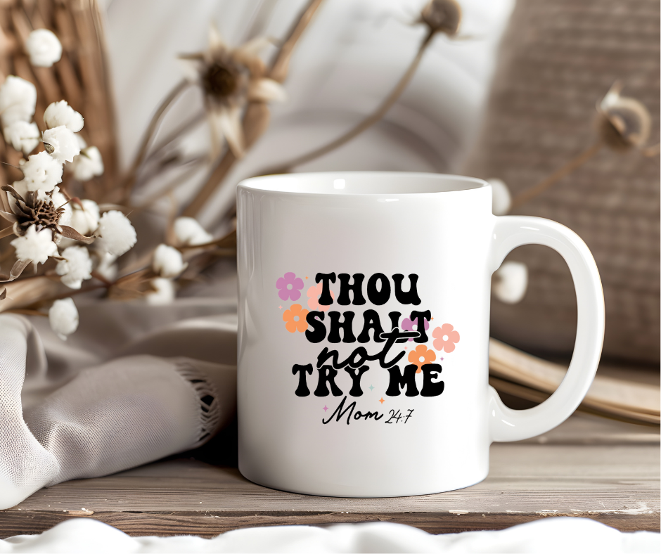 Thout shall not try me