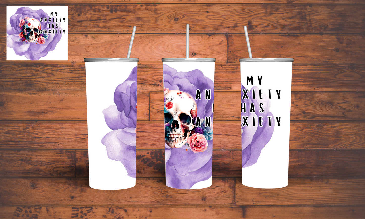 My Anxiety 20oz tumbler